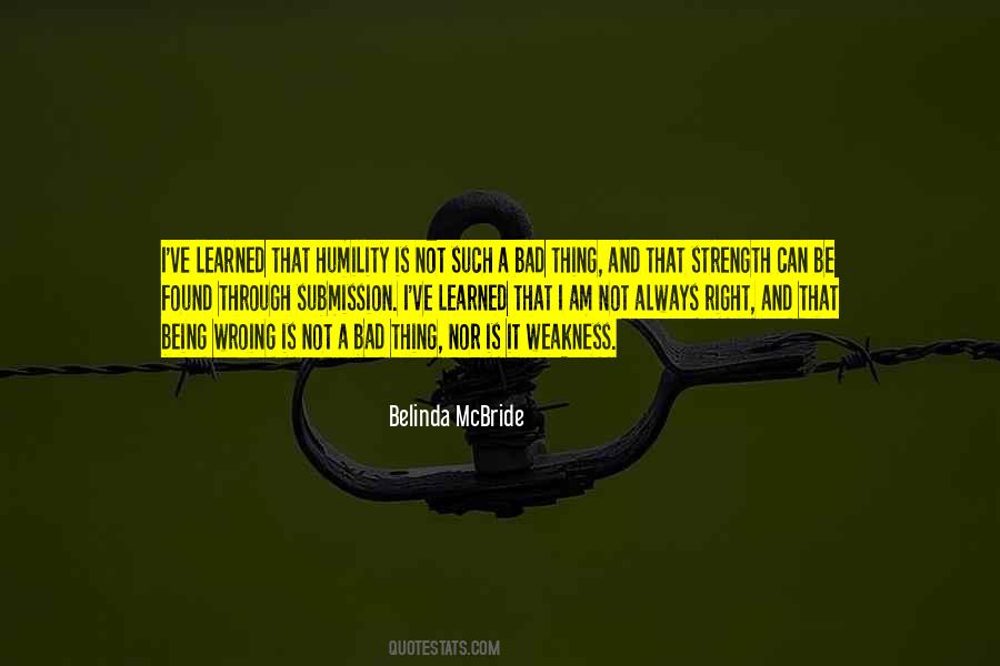 Weakness Is Strength Quotes #607204