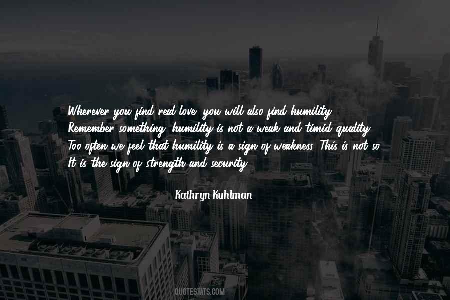 Weakness Is Strength Quotes #687871