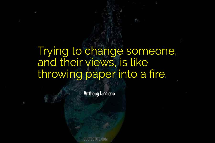 Fire Throwing Quotes #325396