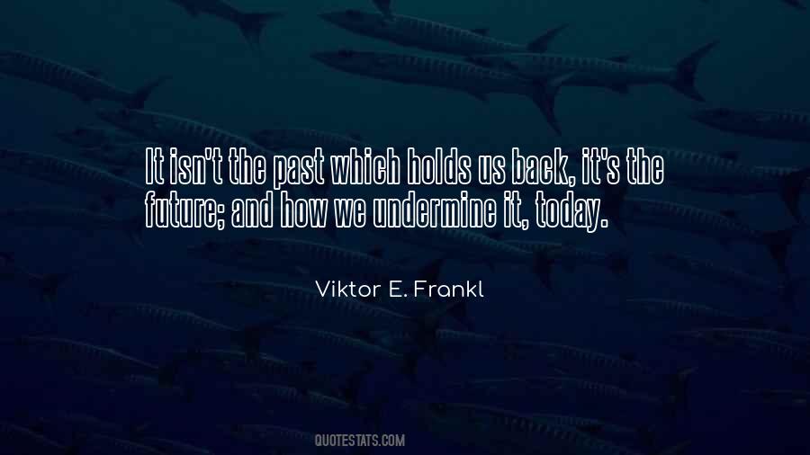 Future Holds For Us Quotes #101174