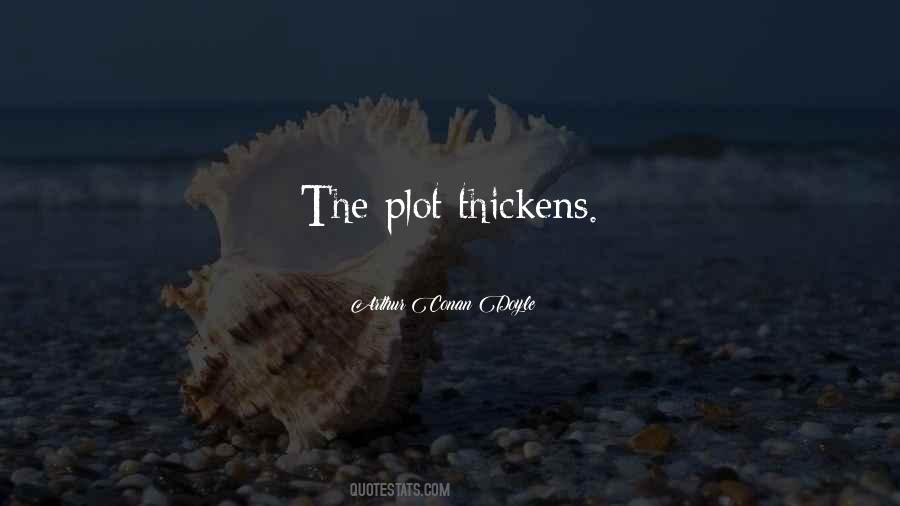 The Plot Thickens Quotes #1407885