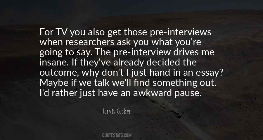 Tv Interview Quotes #145828