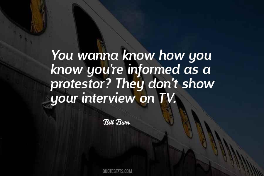 Tv Interview Quotes #786482