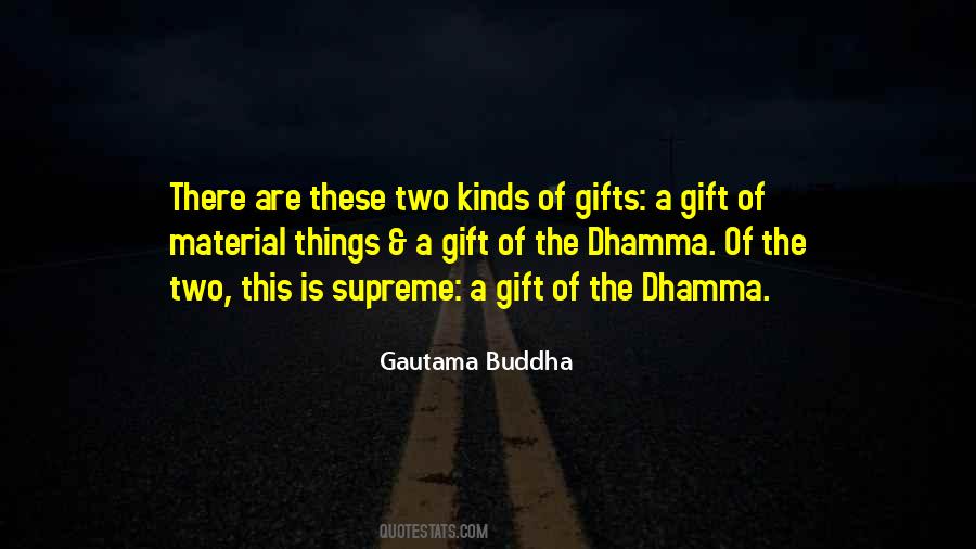 Material Gift Quotes #1850028