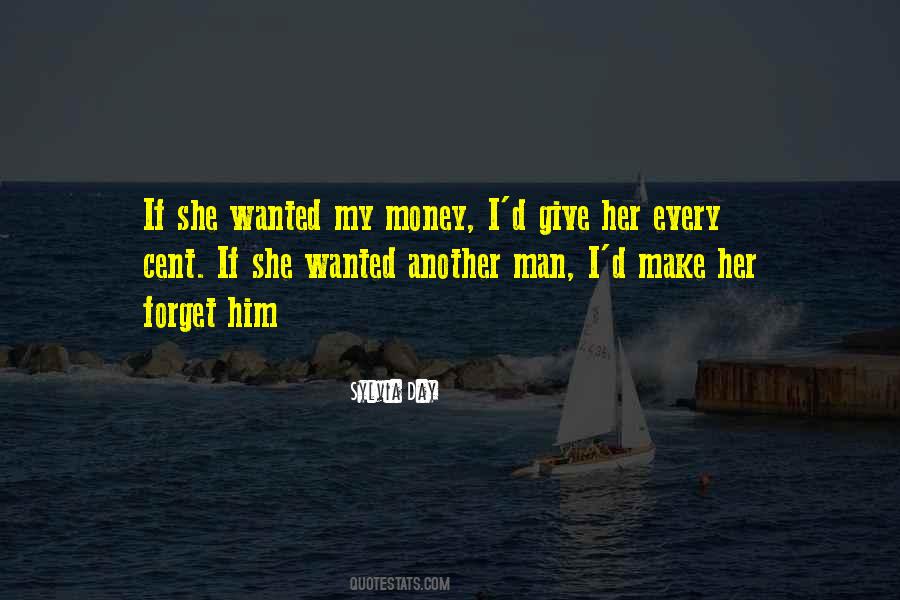 Make Every Man Want You Quotes #1728486