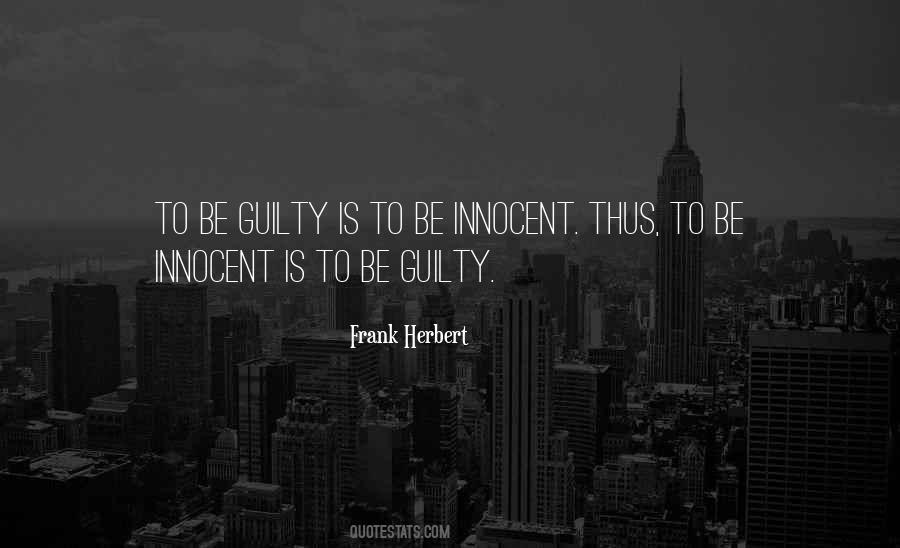 Be Guilty Quotes #1112440