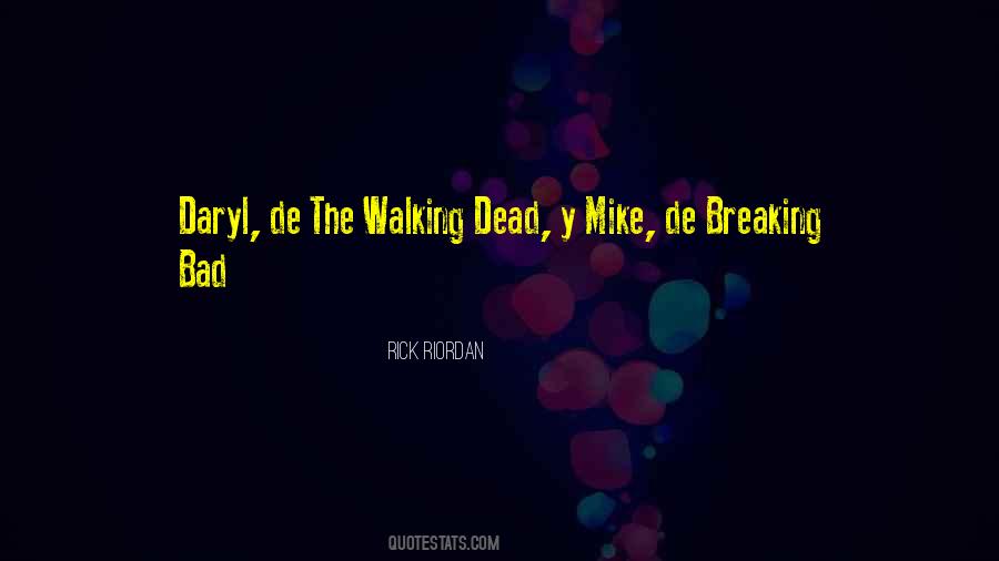 The Breaking Bad Quotes #1252989