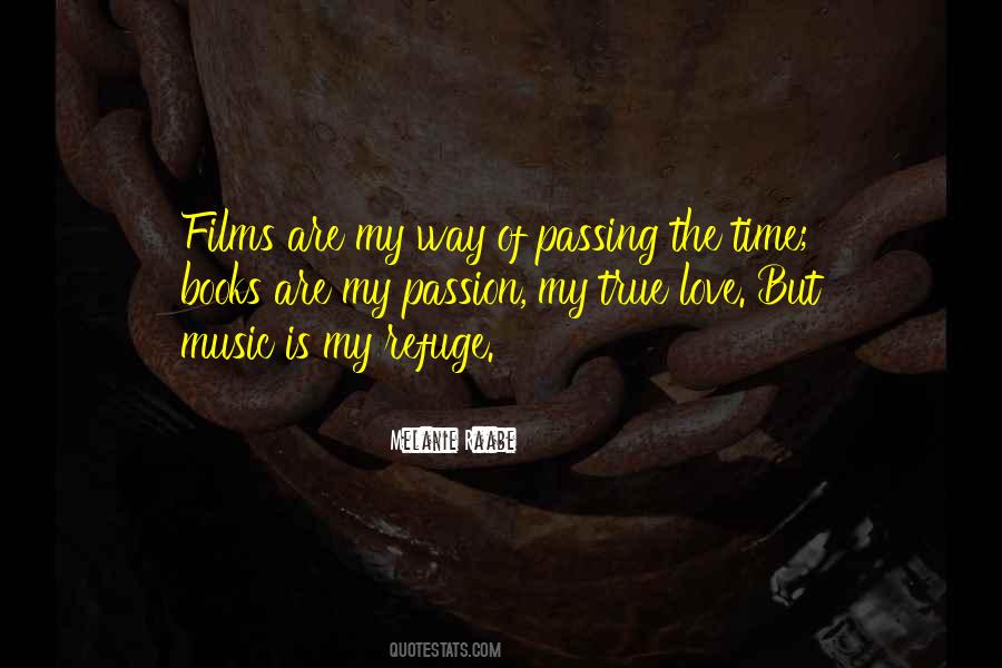 Passing Love Quotes #1151799