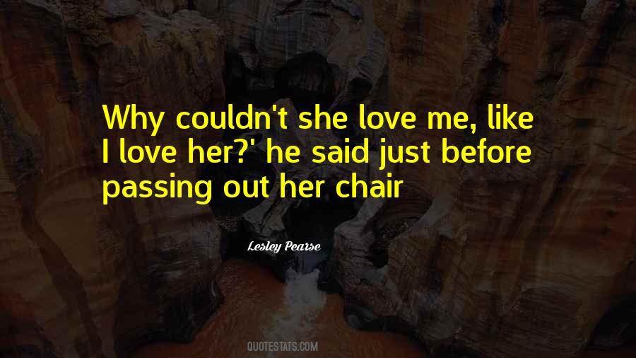 Passing Love Quotes #1355941