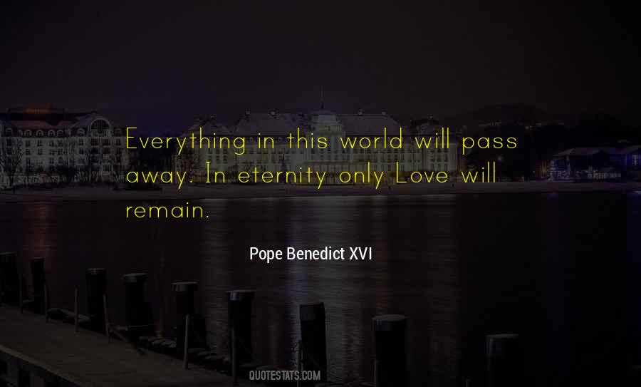 Passing Love Quotes #142393