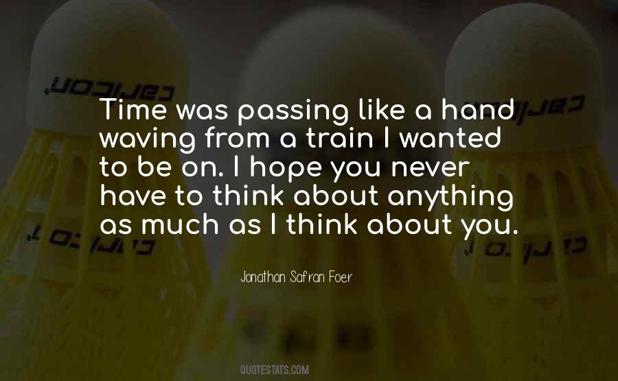 Passing Love Quotes #437654