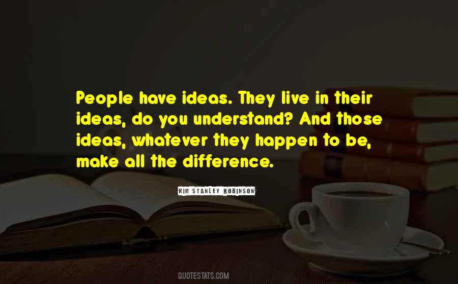 You Make All The Difference Quotes #1495730