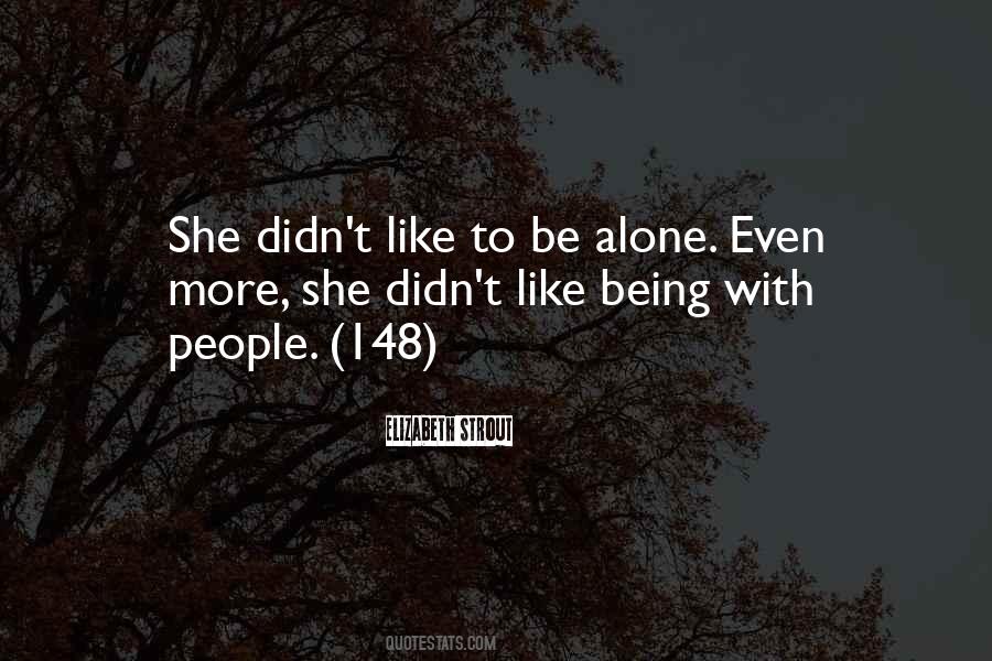 Quotes About Being With People #1676580