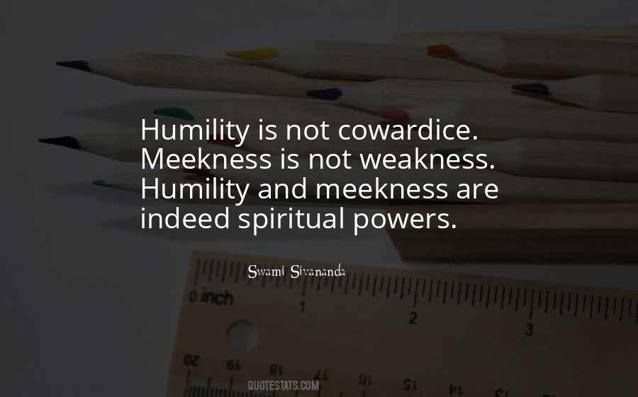 Meekness Is Not Weakness Quotes #1246485