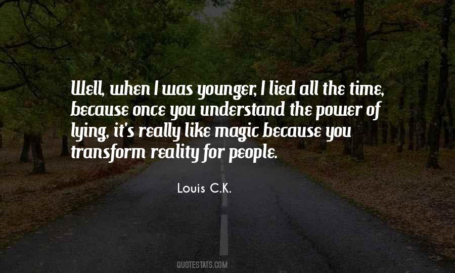 The Magic Of Reality Quotes #1353401