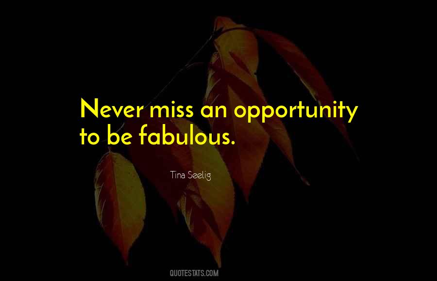 Miss Opportunity Quotes #434400