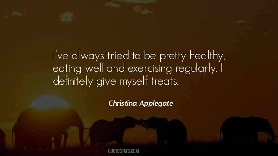 Exercise And Eating Quotes #1031768