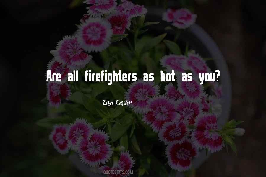 Firefighter Quotes #956721