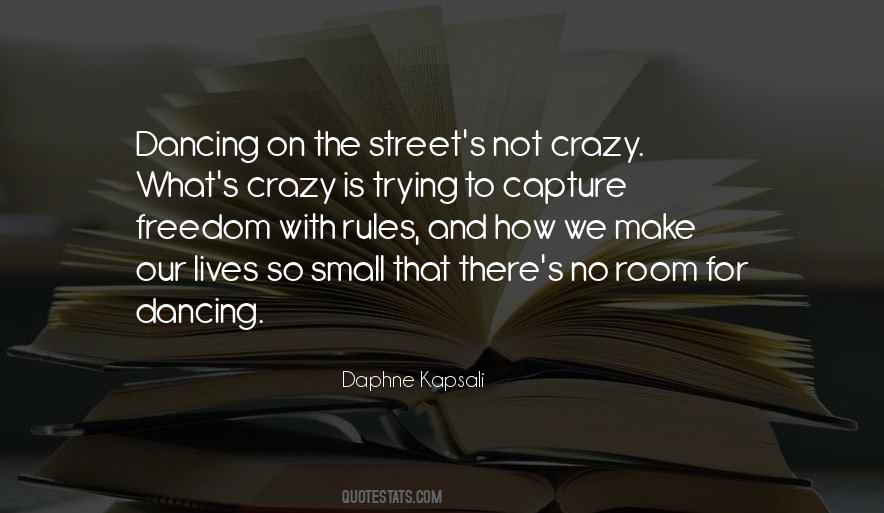 Street Dancing Quotes #1033626