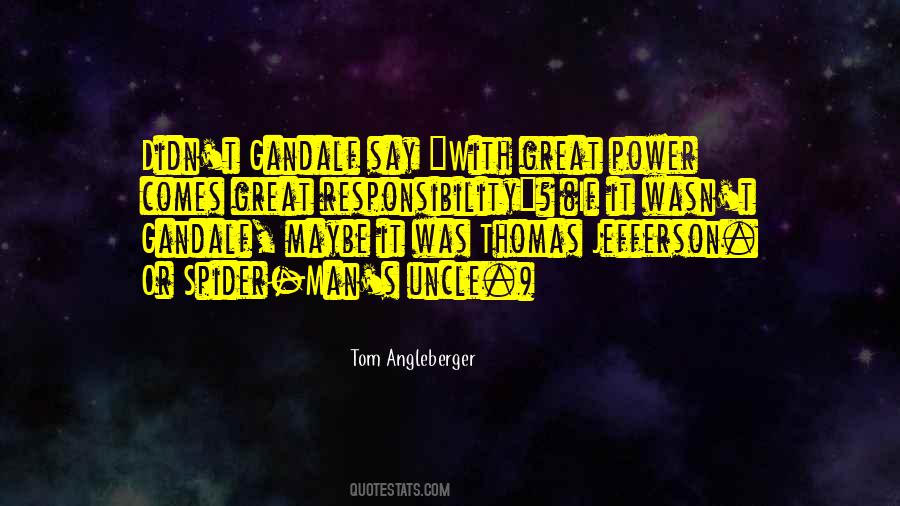 Responsibility Power Quotes #856662