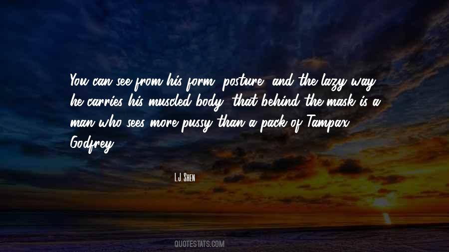 Who Is Behind You Quotes #1723147