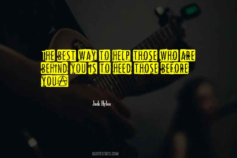 Who Is Behind You Quotes #1829564