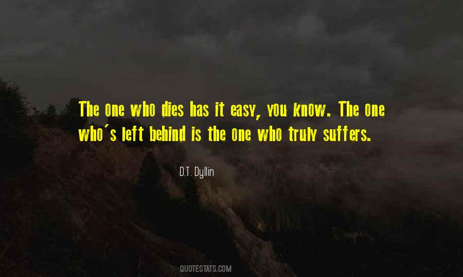 Who Is Behind You Quotes #251782