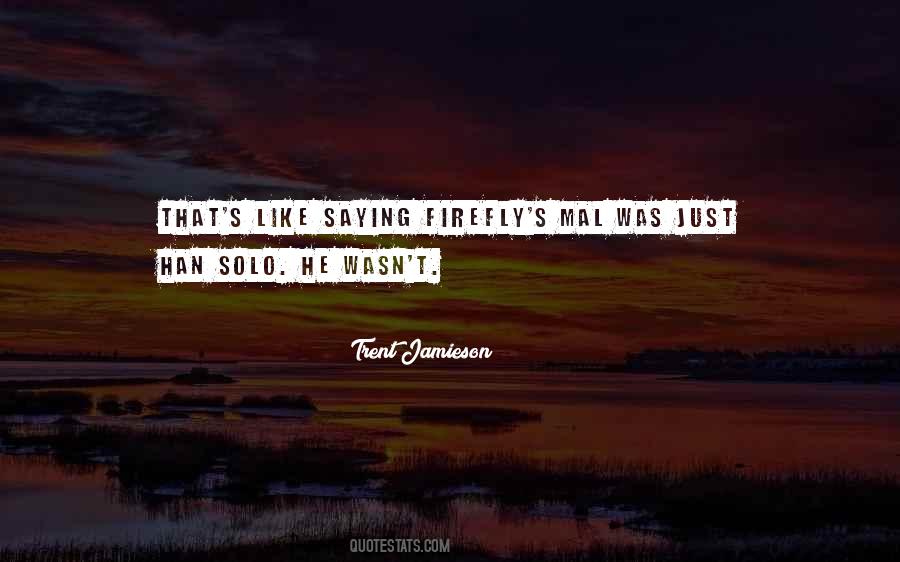 Firefly Quotes #666042 Firefly Quotes #666042