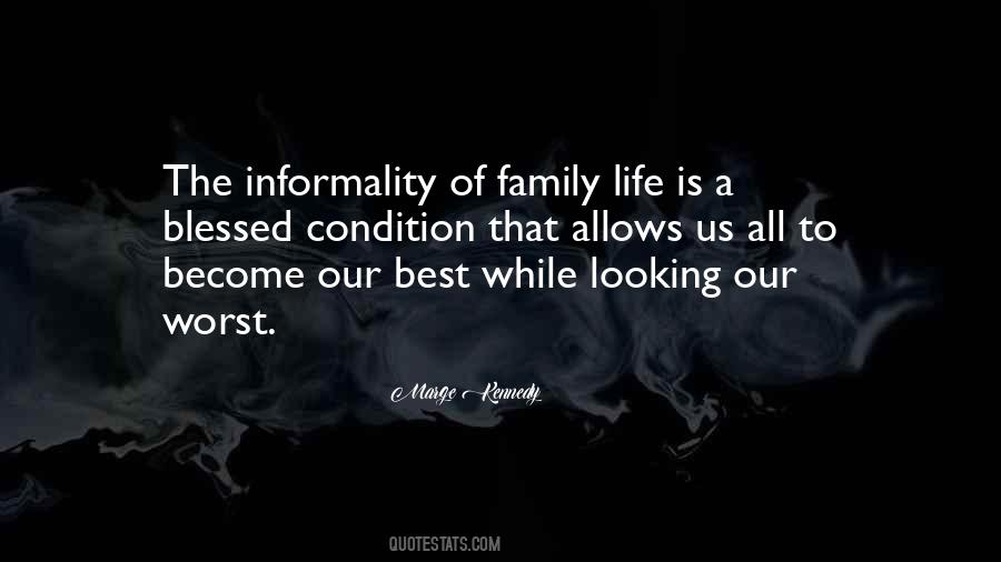 Life Is Family Quotes #712616