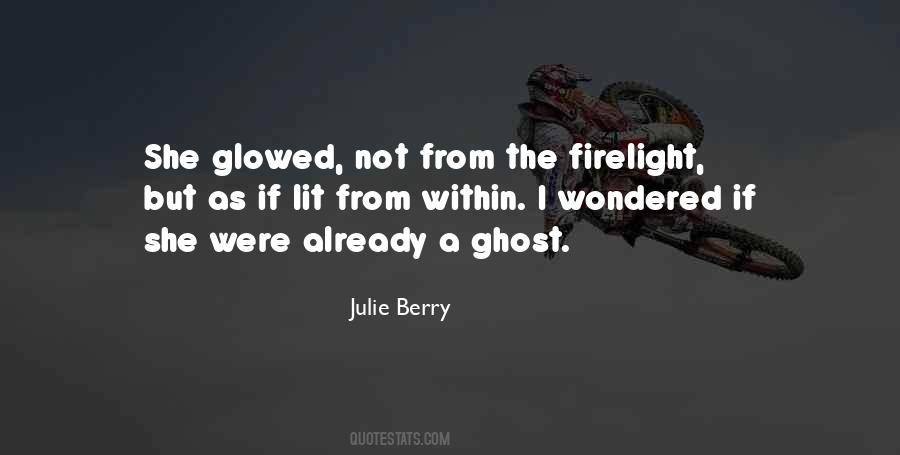 Firelight Quotes #185142