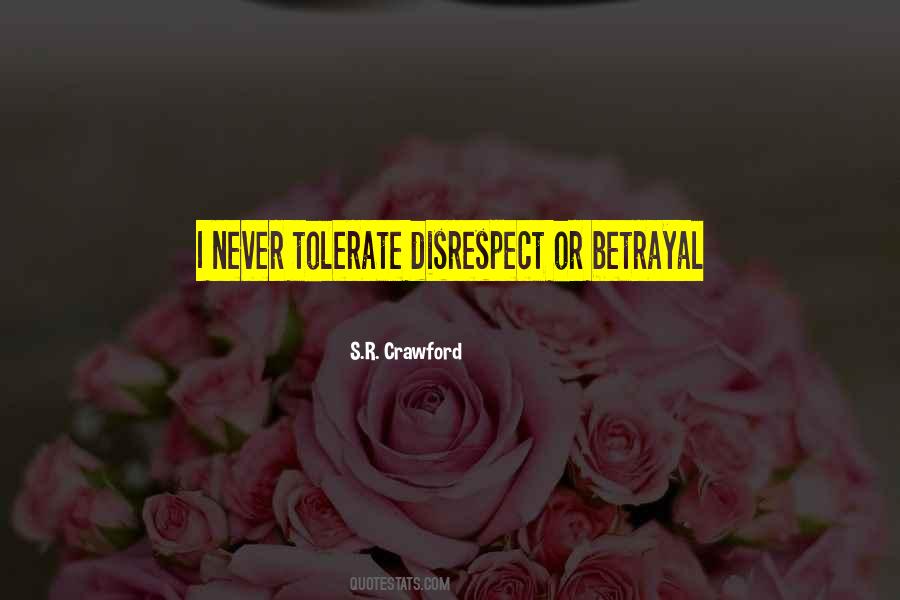 Tolerate Disrespect Quotes #912484