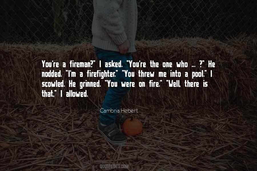 Fireman Quotes #472393