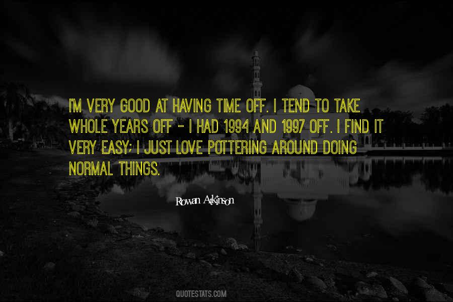 Quotes About Having Good Things #161392