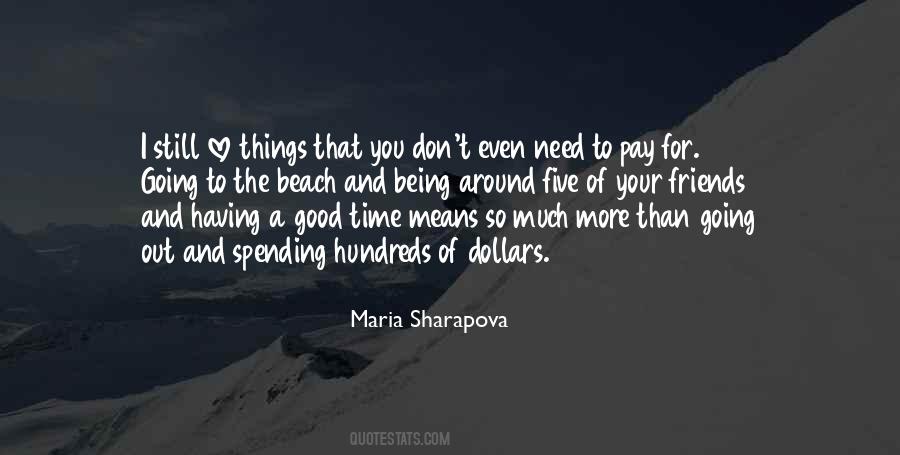 Quotes About Having Good Things #173521