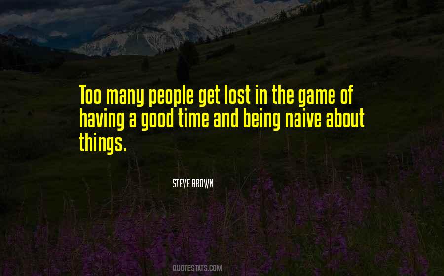 Quotes About Having Good Things #1744490