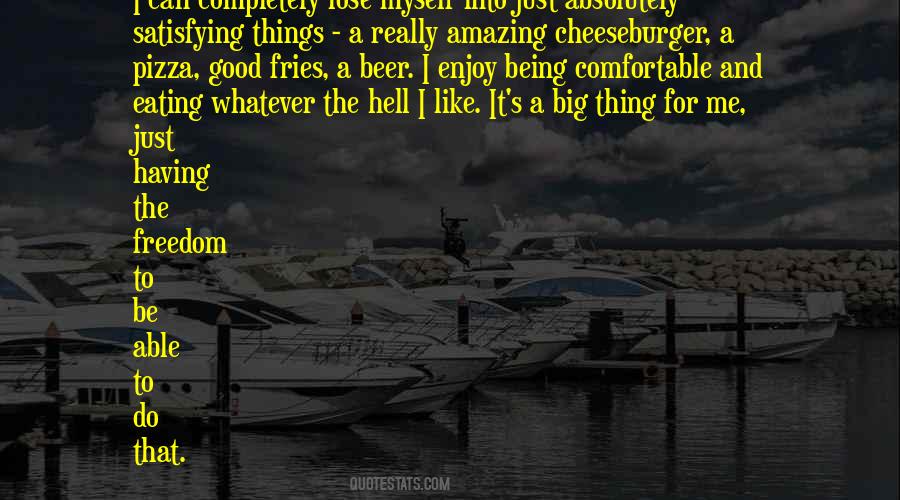 Quotes About Having Good Things #382146
