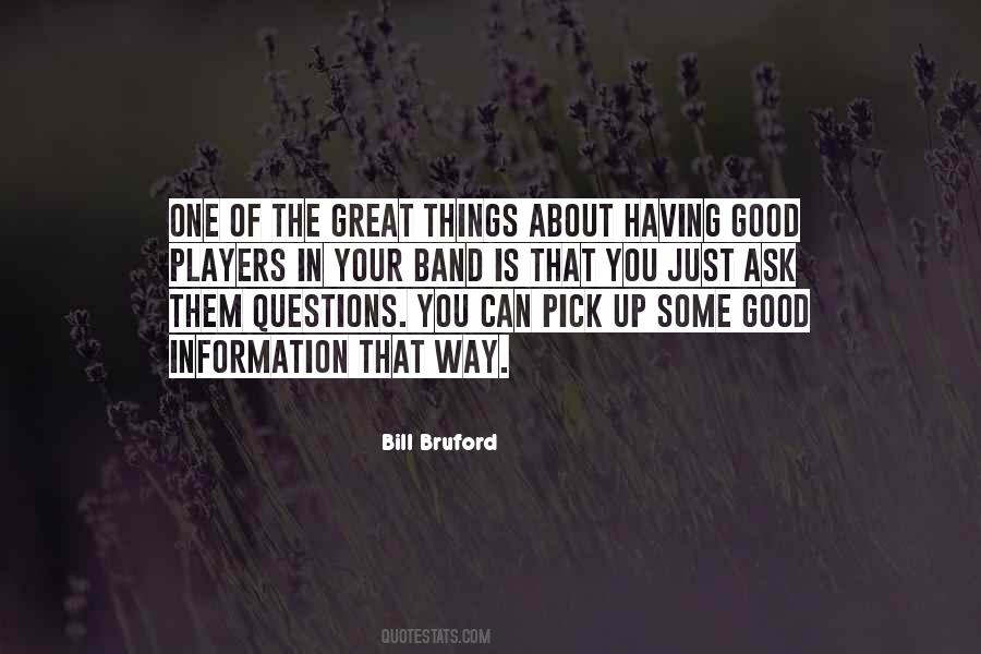 Quotes About Having Good Things #463525