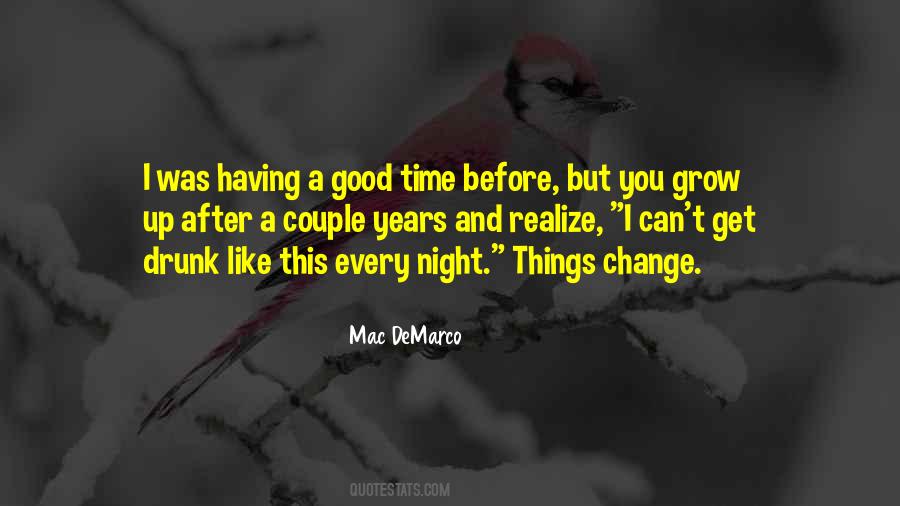 Quotes About Having Good Things #477152
