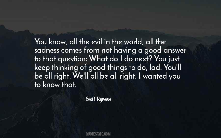 Quotes About Having Good Things #513007