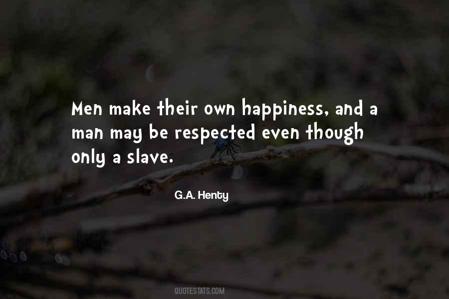 Their Own Happiness Quotes #1218931