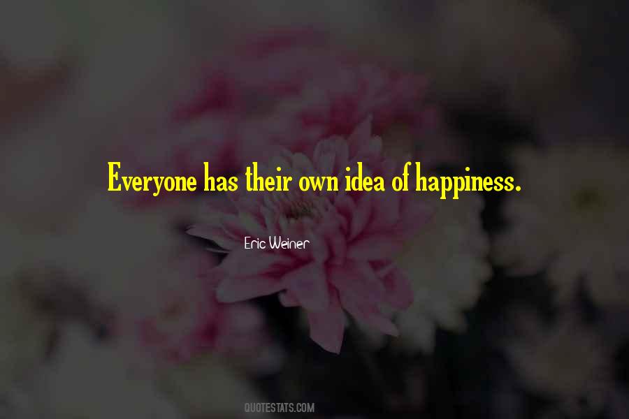 Their Own Happiness Quotes #1280156