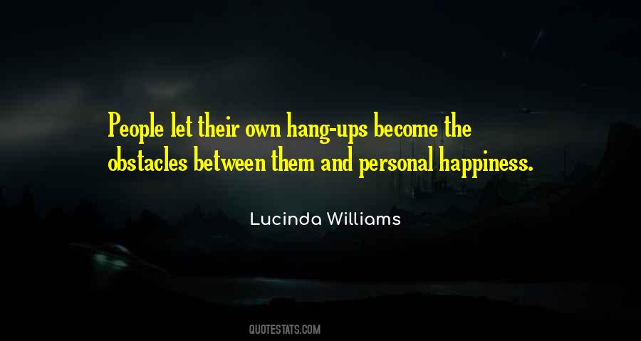 Their Own Happiness Quotes #332640