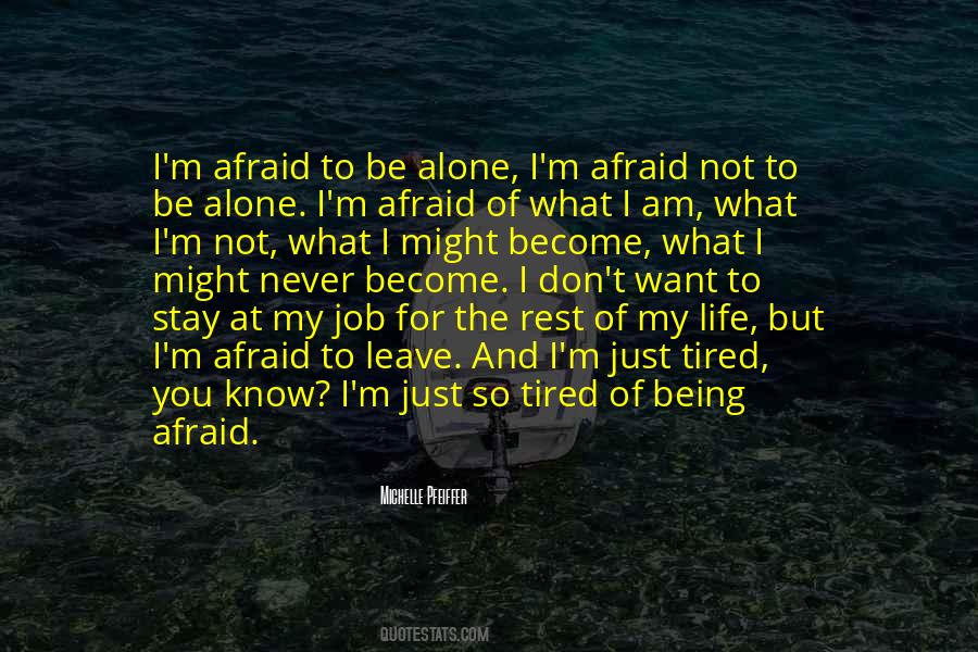 So Tired Of Being Alone Quotes #611342