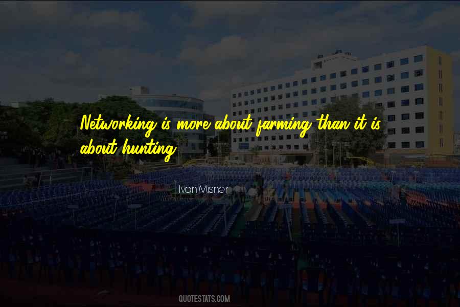 Ivan Misner Networking Quotes #187212