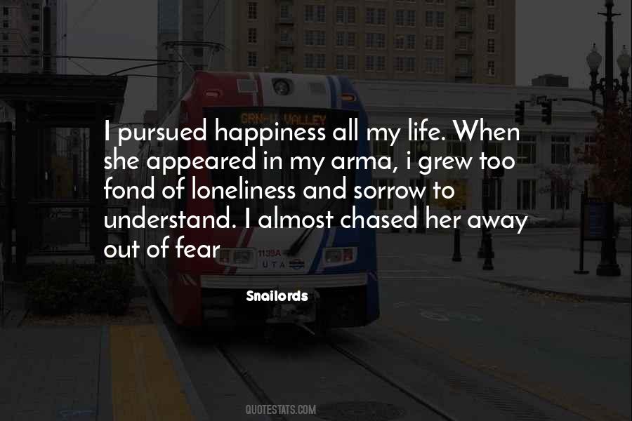 Fear Of Loneliness Quotes #164277