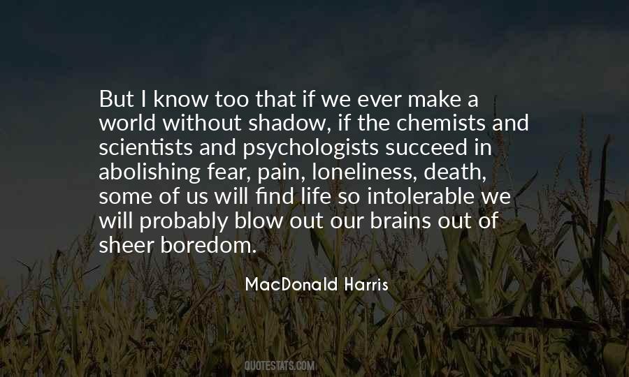 Fear Of Loneliness Quotes #1679989