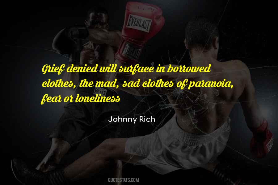 Fear Of Loneliness Quotes #1707618
