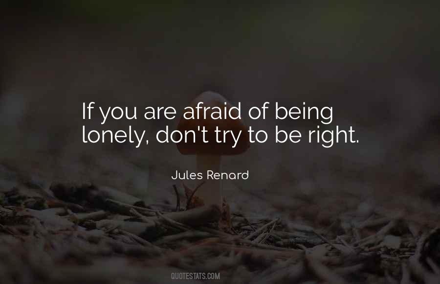 Fear Of Loneliness Quotes #295697