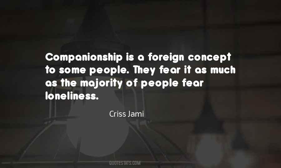 Fear Of Loneliness Quotes #435701