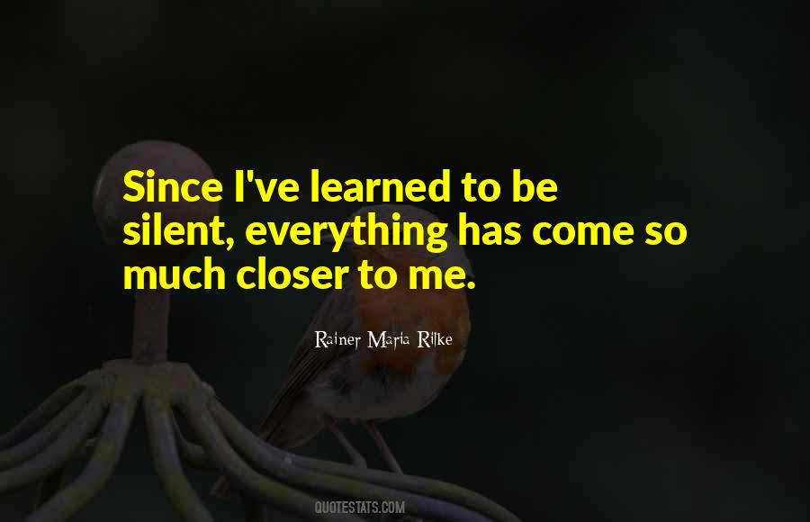 Come Closer To Me Quotes #784497